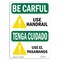 Signmission OSHA CAREFUL Sign, Use Handrail Bilingual, 10in X 7in Rigid Plastic, 7" W, 10" L, Landscape OS-BC-P-710-L-10059 - alternate 1